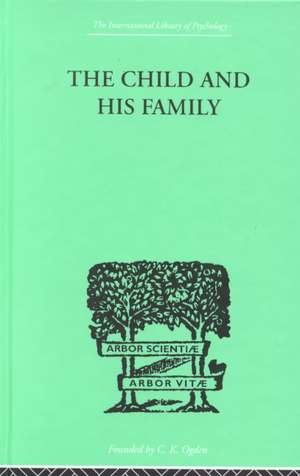 The Child and His Family de Charlotte Buhler