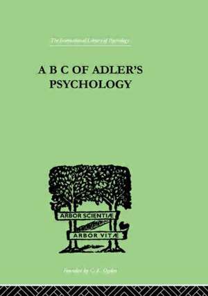 A B C Of Adler'S Psychology de Philippe Mairet