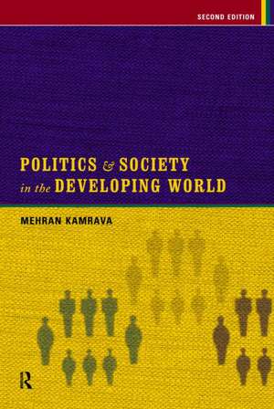 Politics and Society in the Developing World de Mehran Kamrava