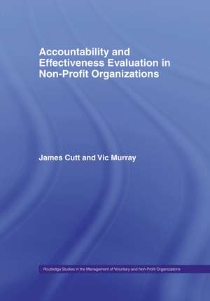 Accountability and Effectiveness Evaluation in Nonprofit Organizations de James Cutt