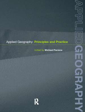 Applied Geography: Principles and Practice de Michael Pacione