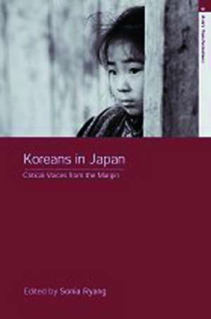 Koreans in Japan: Critical Voices from the Margin de Sonia Ryang