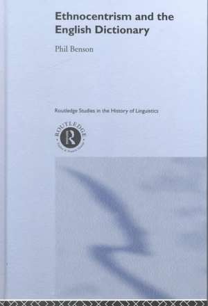 Ethnocentrism and the English Dictionary de Phil Benson