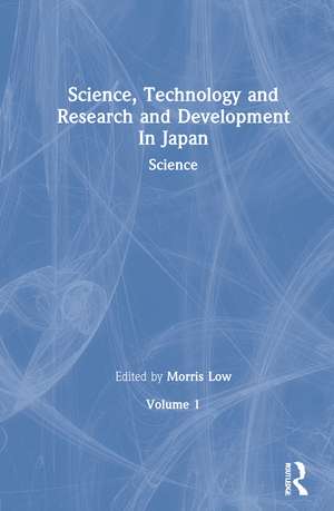 Science, Technology and Research & Development in Japan de Morris Low