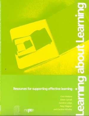 Learning about Learning: Resources for Supporting Effective Learning de Eileen Carnell