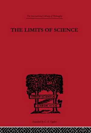 The Limits of Science: Outline of Logic and of the Methodology of the Exact Sciences de Leon Chwistek