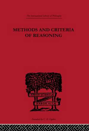 Methods and Criteria of Reasoning: An Inquiry into the Structure of Controversy de Rupert Crawshay-Williams