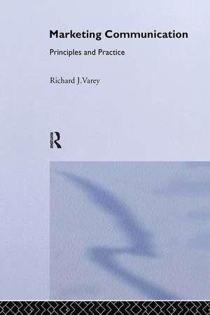 Marketing Communication: A Critical Introduction de Richard Varey