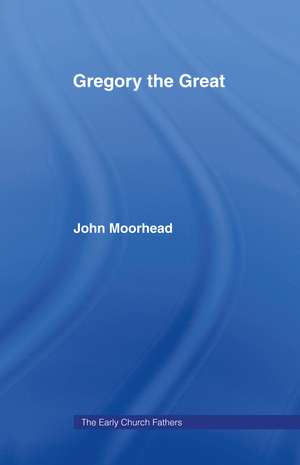 Gregory the Great de John Moorhead