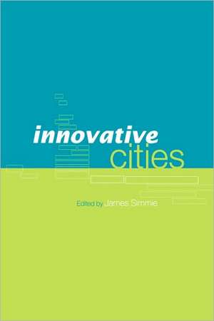 Innovative Cities de James Simmie