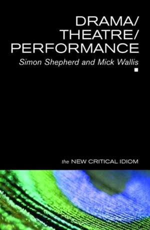 Drama/Theatre/Performance de Simon Shepherd