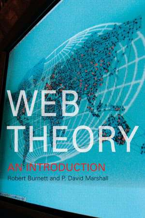 Web Theory: An Introduction de Robert Burnett