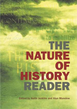 The Nature of History Reader de Keith Jenkins