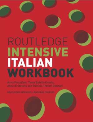 Routledge Intensive Italian Workbook de Anna Proudfoot