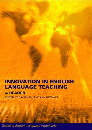 Innovation in English Language Teaching: A Reader de David Hall