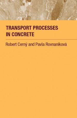 Transport Processes in Concrete de Robert Cerny