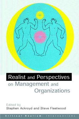 Realist Perspectives on Management and Organisations de Stephen Ackroyd