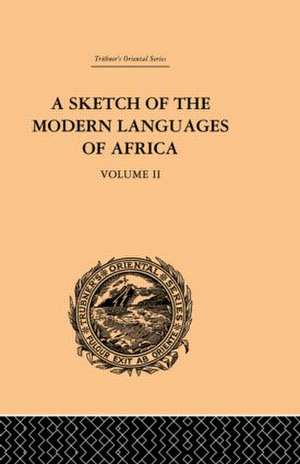 A Sketch of the Modern Languages of Africa: Volume II de Robert Needham Cust