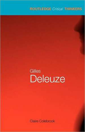 Gilles Deleuze de Claire Colebrook