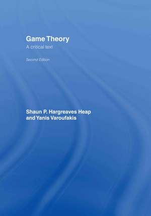 Game Theory: A Critical Introduction de Shaun Hargreaves-Heap