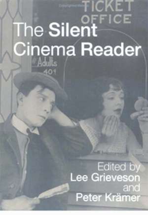 The Silent Cinema Reader de Lee Grieveson