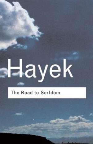 The Road to Serfdom de F.A. Hayek