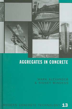 Aggregates in Concrete de Mark Alexander