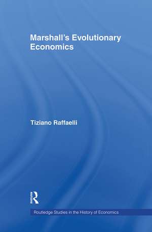 Marshall's Evolutionary Economics de Tiziano Raffaelli