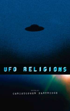 UFO Religions de Christopher Partridge