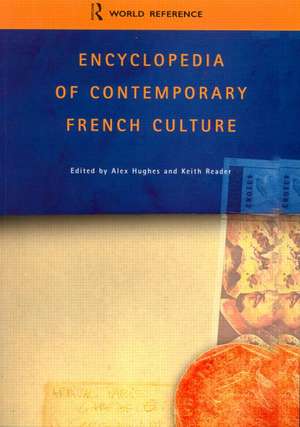 Encyclopedia of Contemporary French Culture de Alexandra Hughes