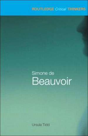 Simone de Beauvoir de Ursula Tidd