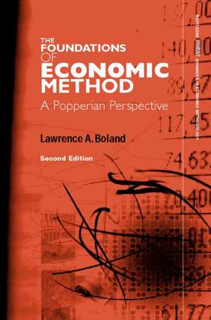 Foundations of Economic Method: A Popperian Perspective de Lawrence A. Boland