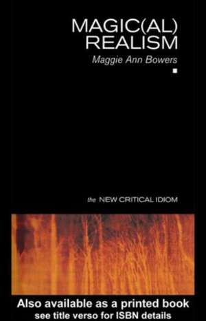 Magic(al) Realism de Maggie Ann Bowers