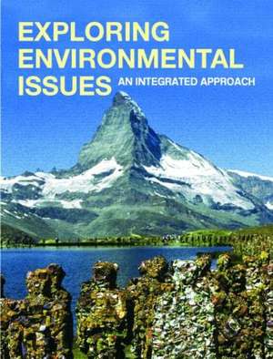 Exploring Environmental Issues: An Integrated Approach de David D. Kemp