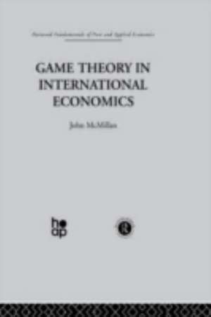 Game Theory in International Economics de J. McMillan