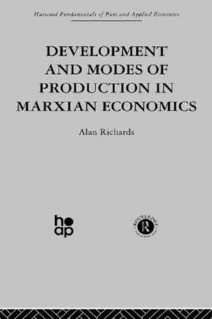 Development and Modes of Production in Marxian Economics: A Critical Evaluation de A. Richards