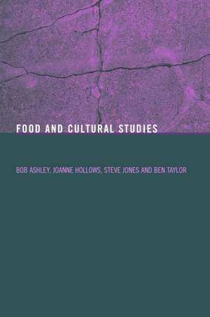 Food and Cultural Studies de Bob Ashley