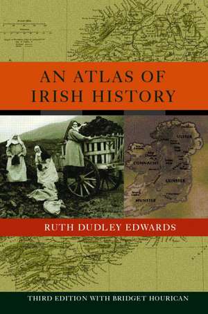 An Atlas of Irish History de Ruth Dudley Edwards