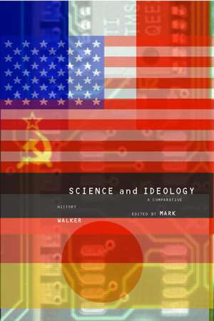 Science and Ideology: A Comparative History de Mark Walker