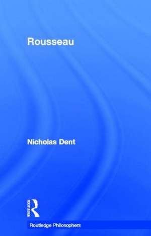 Rousseau de Nicholas Dent