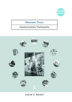 Museum Texts: Comunication Frameworks de Louise Ravelli