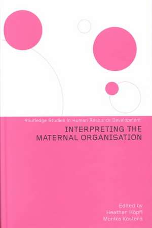 Interpreting the Maternal Organization de Heather Höpfl