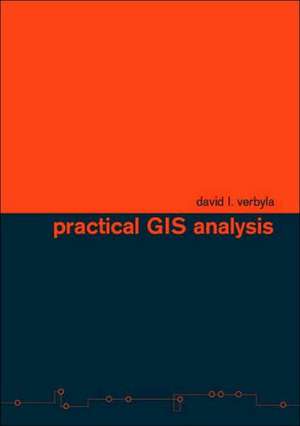 Practical GIS Analysis de David L. Verbyla