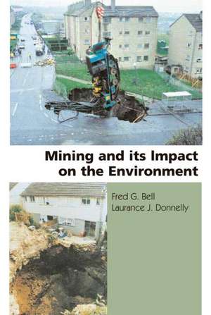 Mining and its Impact on the Environment de Fred G. Bell