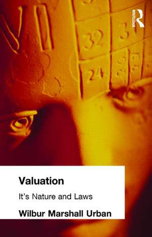 Valuation: Its Nature and Laws de Wilbur Marshall Urban