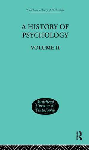 A History of Psychology: Mediaeval and Early Modern Period Volume II de George Sidney Brett