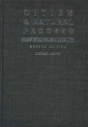 Cities and Natural Process: A Basis for Sustainability de Michael Hough