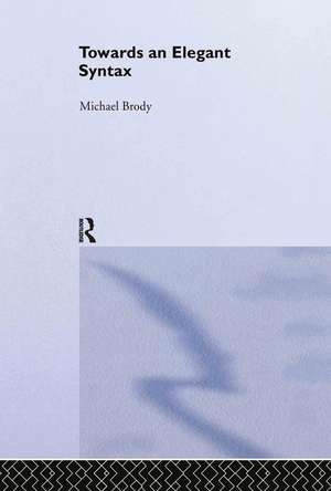 Towards an Elegant Syntax de Michael Brody