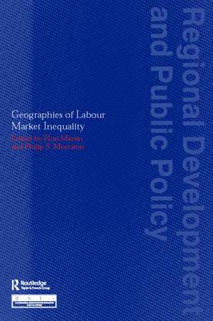 Geographies of Labour Market Inequality de Ron Martin