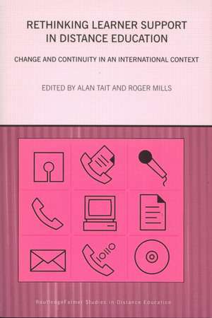 Rethinking Learner Support in Distance Education: Change and Continuity in an International Context de Roger Mills